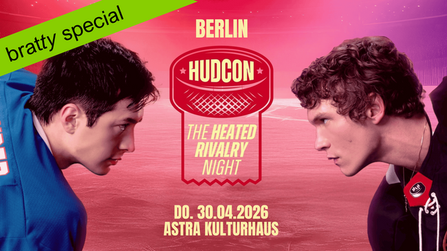 HUDCON • The Heated Rivalry Night • Astra Kulturhaus • Berlin
