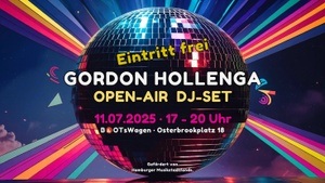 GORDON HOLLENGA · Open-Air DJ-Set · Eintritt frei