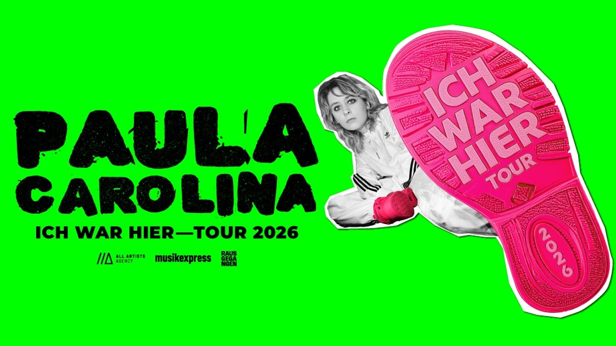Paula Carolina – Ich war Hier Tour 2026