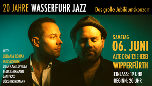 20 JAHRE WASSERFUHR JAZZ