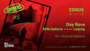 GROOVERS (DAYRAVE) - SKM Galerie Leipzig (Westwerk)
