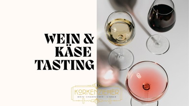 Wein & Käse Tasting – Französische Käse & perfekt abgestimmte Weine im Korkenzieher