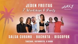 Salsa, Bachata & Discofox - 7 Workshops & Party!🔥 Jeden Freitag