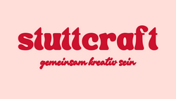 stuttcraft Kreativkurse und Workshops
