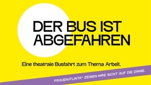 Der Bus ist abgefahren, 05.09.2025, 15:00 Uhr