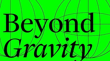 Ausstellung Beyond Gravity
