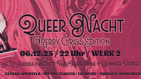 Queer Nacht - Merry Crisis Edition