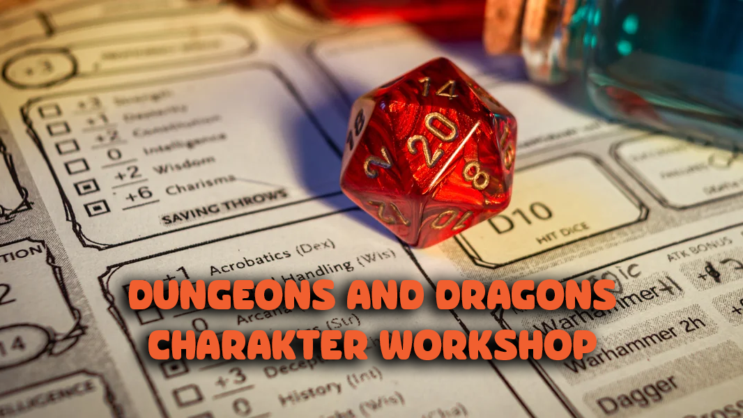 Dungeons und Dragons - Workshop Charaktererstellung