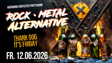 ROCK x METAL x ALTERNATIVE FRIDAY
