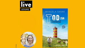 LESUNG: Manuela Sanne - Tod zur Teetied