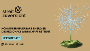 Streit & Zuversicht Rudolstadt: Können erneuerbare Energien die regionale Wirtschaft retten?