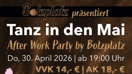 After Work Party "Tanz in den Mai"