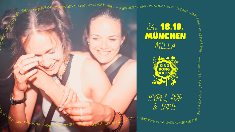 King Kong Kicks • Indie Pop & Hypes • Milla München
