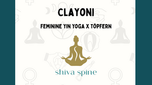 Clayoni - Feminine Yin Yoga x Töpfern