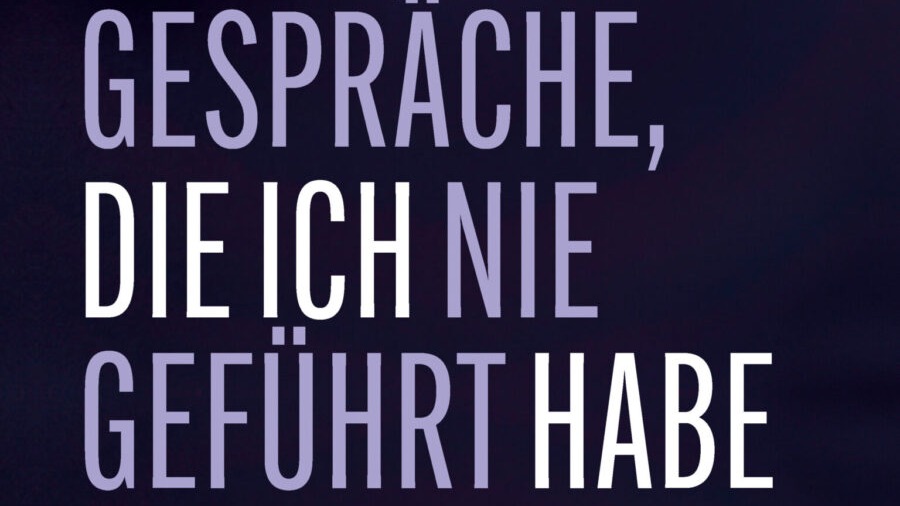 Elfriede Hammerl: Gespräche, die ich nie geführt habe