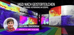 Science Night bei Phoenix des Lumières: "Die Jagd nach Geisterteilchen" mit Prof. Anna Franckowiak + immersive Ausstellung "Kosmos: Eine unendliche Reise"