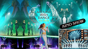 AROUND IRISHDANCE - Die Kino-Show