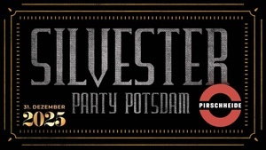 Silvester Party 2025 im Pirschheide Potsdam