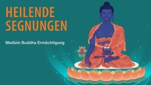 Medizin Buddha Ermächtigung