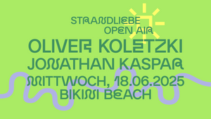 OLIVER KOLETZKI & JONATHAN KASPAR - strandliebe Open Air I Bikini Beach Bonn