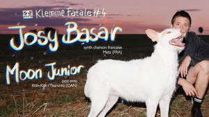 Klemme Fatale #4: Josy Basar & Moon Junior