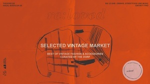 re:loved – Selected Vintage Market curated by THE DORF