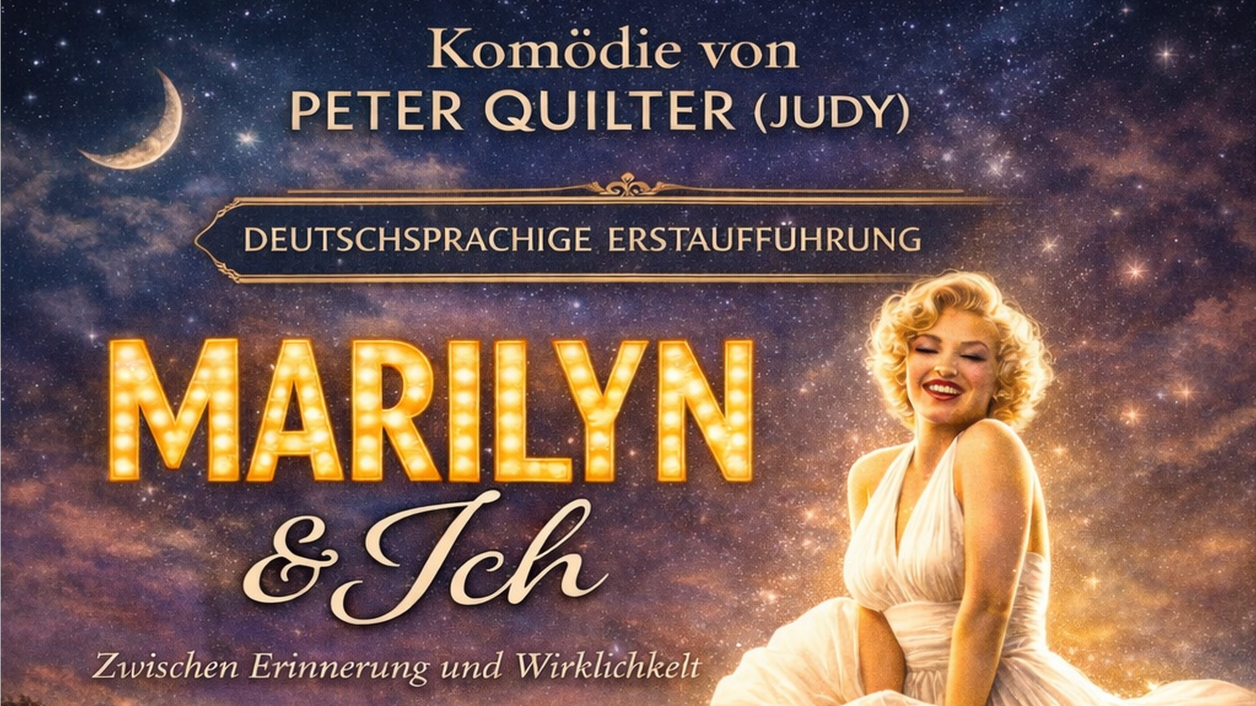 MARILYN & ICH – KOMÖDIE VON PETER QUILTER (Oscar für JUDY I Deutschsprachige Erstaufführung)