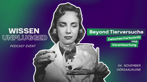 Wissen unplugged – Beyond Tierversuche  | LIVE PODCAST EVENT