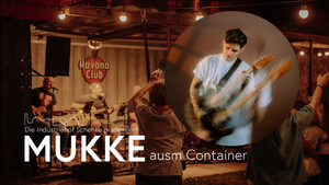MUKKE ausm Container – Chris Melon