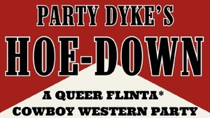 Party Dyke's Hoe-Down: A Queer FLINTA* Cowboy Western Party