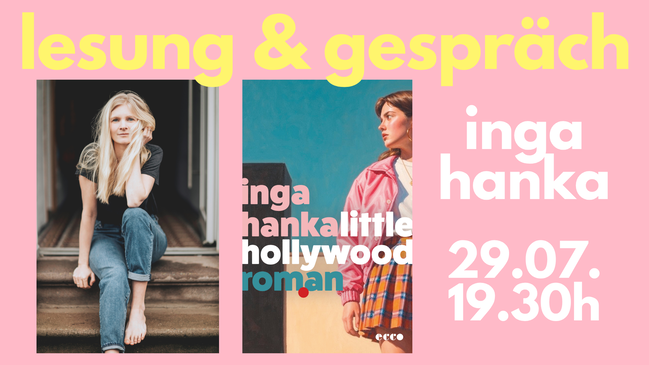 Lesung & Gespräch mit Inga Hanka ("Litte Hollywood")
