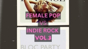 Female Pop vs. Indie Rock