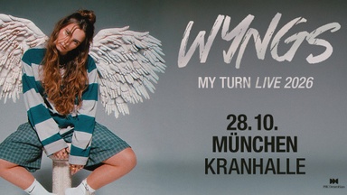 WYNGS - My Turn Live 2026 | München