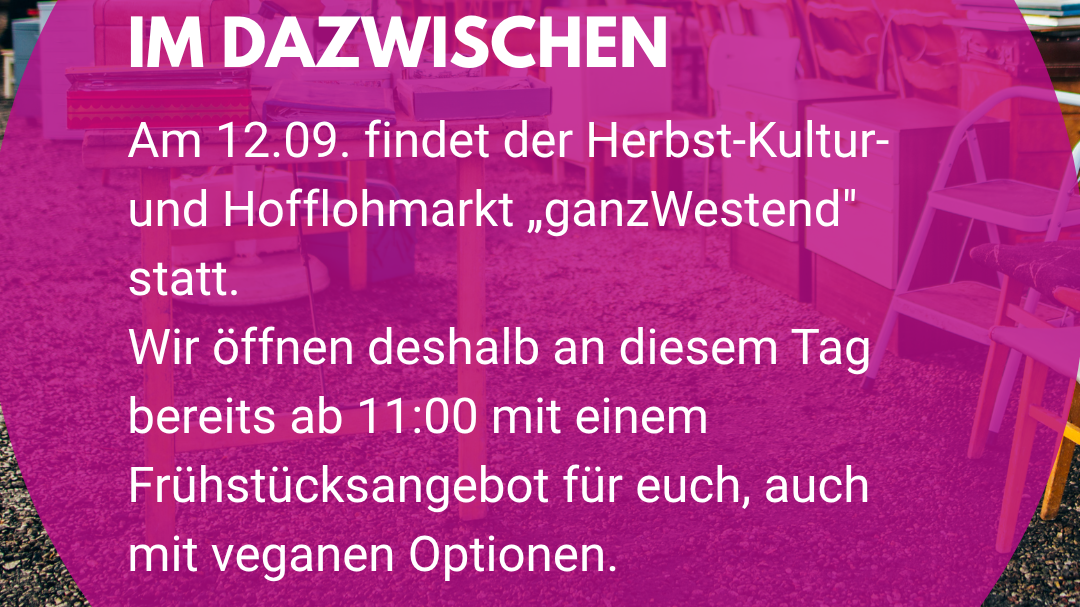 Flohmarktfrühstück ab 11:00 im Dazwischen