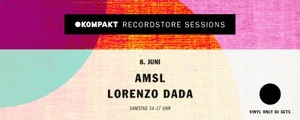 Kompakt Recordstore Session w/ AMSL & Lorenzo Dada