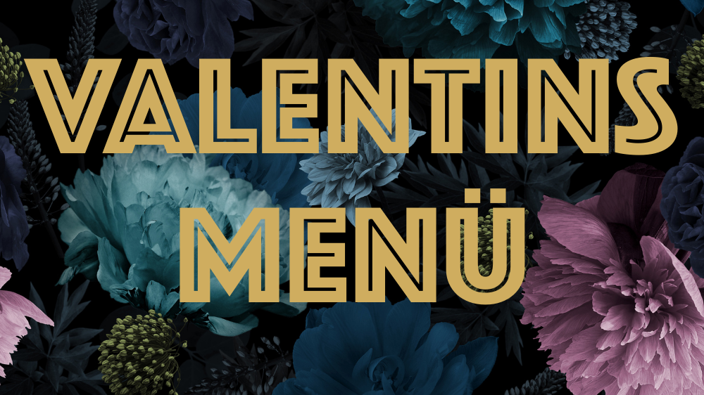 VALENTINSTAGS MENÜ