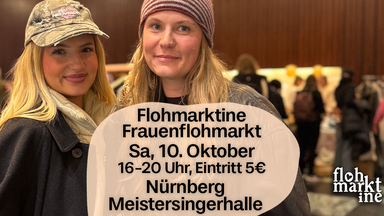 Flohmarktine Frauenflohmarkt / Mädchenflohmarkt!😍 Sa, 10. Oktober Nürnberg Meistersingerhalle