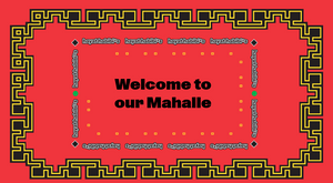 Hayat Habibi*s: Welcome to our Mahalle