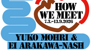 FÜHRUNG FÜR KINDER UND ERWACHSENE Yuko Mohri & Ei Arakawa-Nash - How we meet