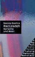 Nasima Sophia Razizadeh: Sprache und Meer