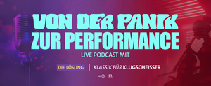 Von der Panik zu Performance. Der Podcast "Klassik für Klugscheißer" feiert seine 100.Folge!