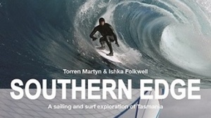Southern Edge - A sailing and surf exploration of Tasmania