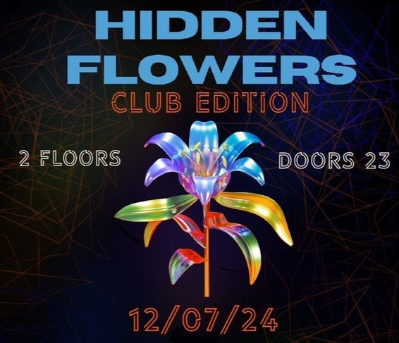 HIDDEN FLOWERS CLUB EDITION - TECHNO