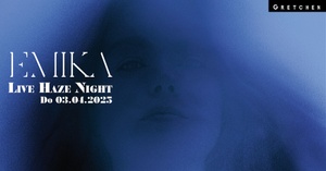 EMIKA - HaZe Night *live