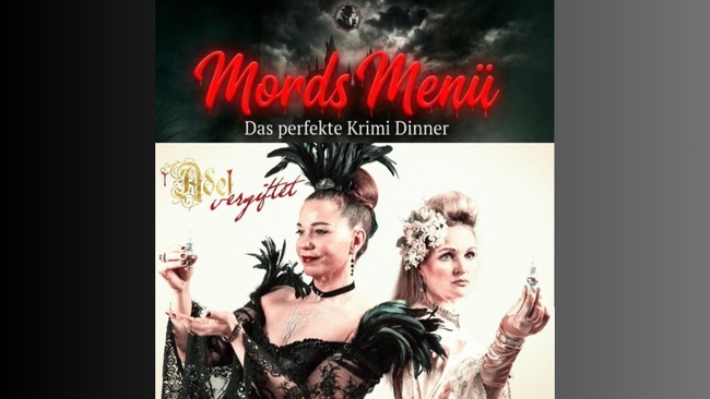 Mords Menü – Das perfekte Krimidinner „Adel vergiftet“ Bremen