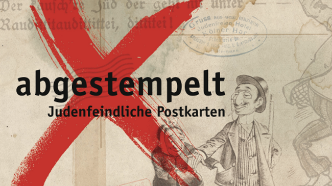 Ausstellungseröffnung | Abgestempelt – Judenfeindliche Postkarten