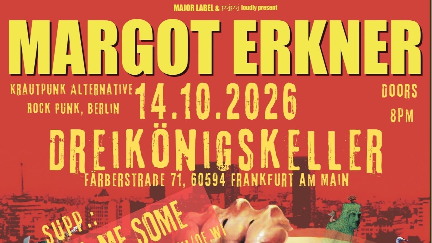 MARGOT ERKNER // KILL ME SOME