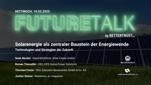 FutureTalk: Solarenergie als zentraler Baustein der Energiewende