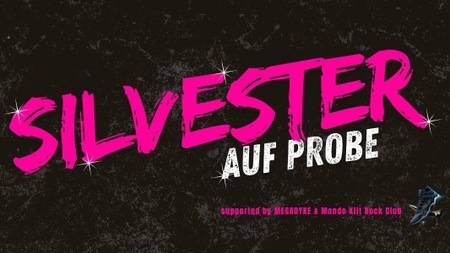 SILVESTER AUF PROBE