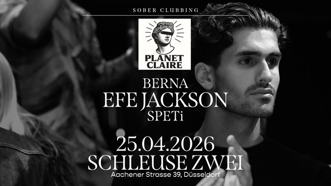 Planet Claire - Sober Clubbing w/ BERNA, EFE JACKSON, SPETi